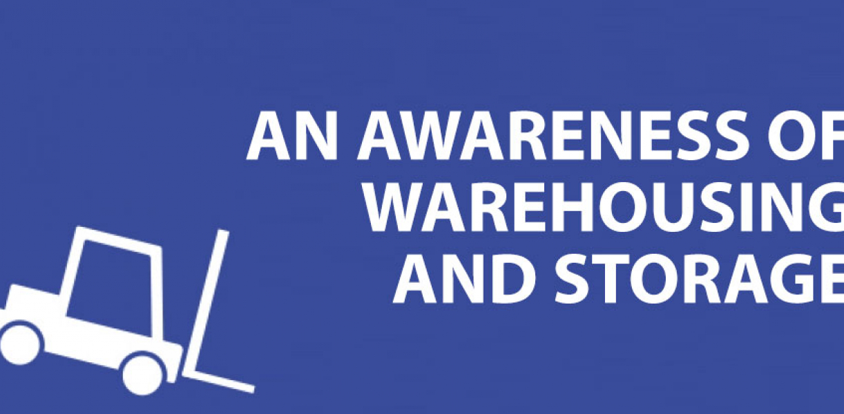 An Awareness of Warehousing and Storage