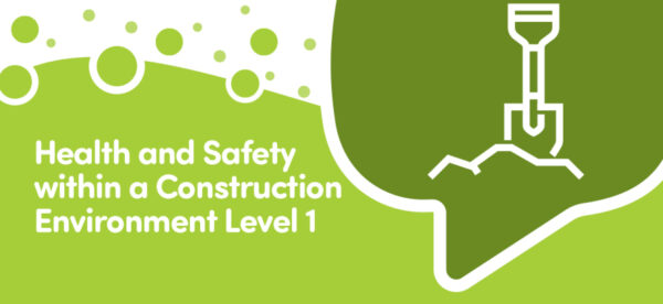 H&S in a Construction Environment Level 1 (Needed for CSCS card)