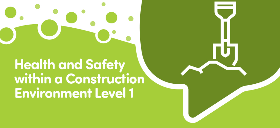 H&S in a Construction Environment Level 1 (Needed for CSCS card)