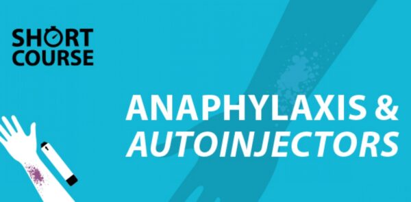 Anaphylaxis and Autoinjectors