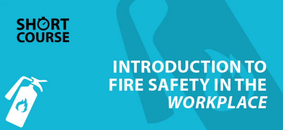 Introduction to Fire Safety in the Workplace